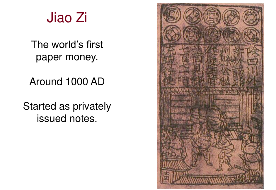 jiao zi with label: The world's first paper money. Around 1000 AD. Started as privately issued notes.